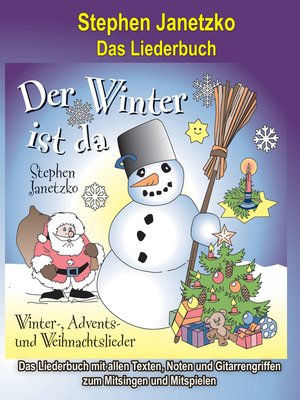 cover image of Der Winter ist da--20 Winter-, Advents- und Weihnachtslieder für Kinder
